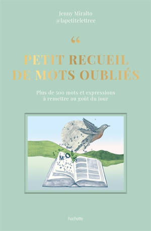 Petit recueil de mots oubliés