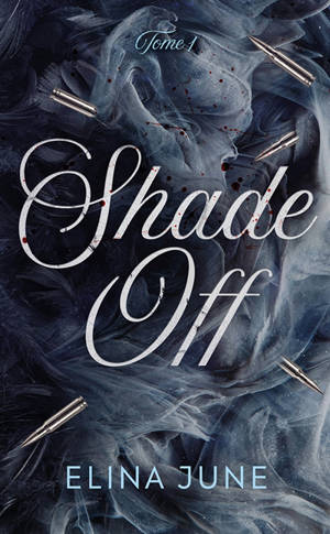 Shade off. Vol. 1