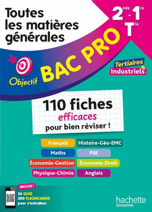 Toutes les matières générales 2de, 1re, terminale : 110 fiches efficaces pour bien réviser ! : tertiaires & industriels