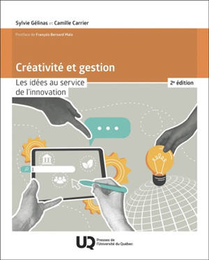 Créativité et gestion : Les idées au service de l'innovation