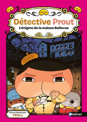 Détective Prout. Vol. 7. L'énigme de la maison Bellevue