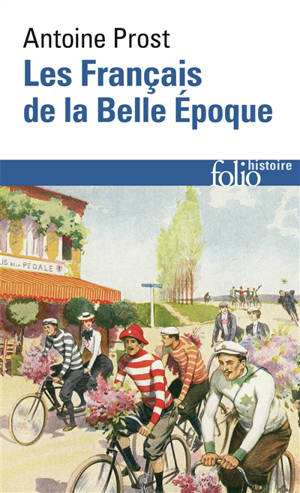 Les Français de la Belle Epoque