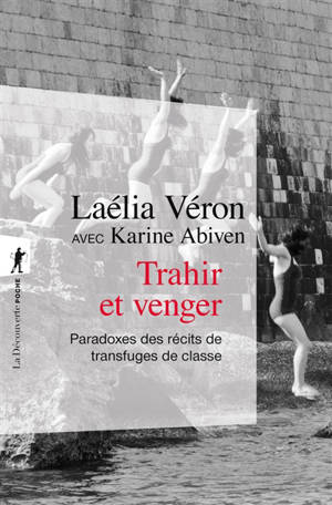 Trahir et venger : paradoxes des récits de transfuges de classe