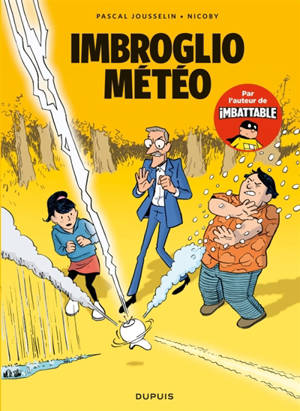 Les nouvelles aventures de Max Beaumont. Imbroglio météo