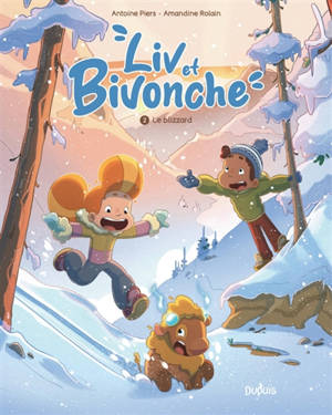 Liv et Bivonche. Vol. 2. Le blizzard