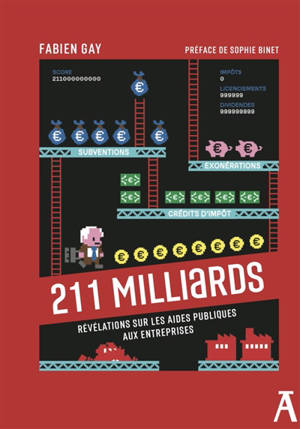 211 milliards : révélations sur les aides publiques aux entreprises