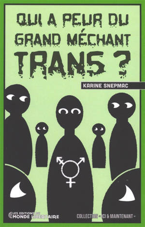 Qui a peur du grand méchant trans ?
