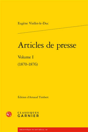Articles de presse. Vol. 1. 1870-1876