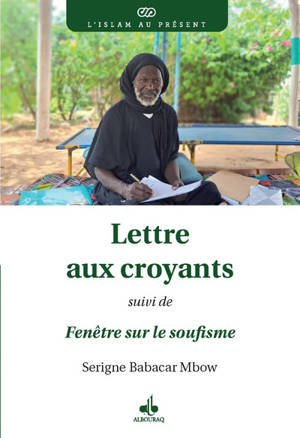 Lettre aux croyants. Fenêtre sur le soufisme