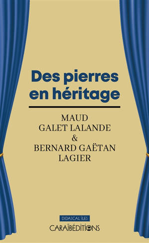 Des pierres en héritage