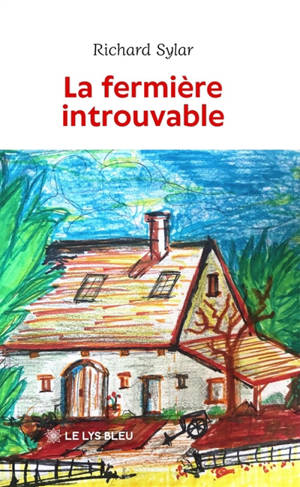 La fermière introuvable