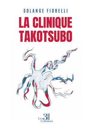 La clinique Takotsubo