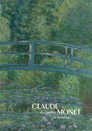 Claude Monet : des jardins en héritage : Bernard Plossu, Abdallah Benanteur, Jean Gaumy, Jean-Paul Riopelle, Jorma Puranen, Hiramatsu Reiji