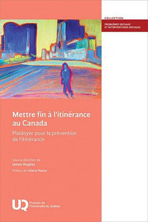 Mettre fin à l'itinérance au Canada : Plaidoyer pour la prévention de l'itinérance