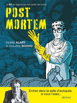 Post mortem : la BD du médecin qui fait parler les morts