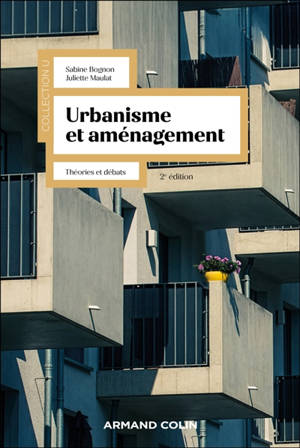 Urbanisme et aménagement : théories et débats
