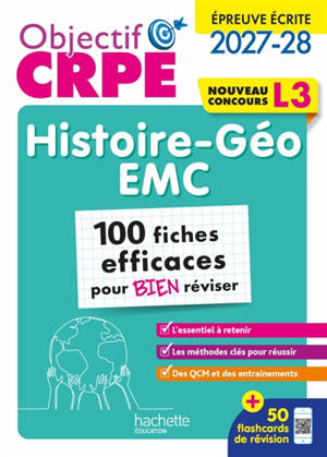 Histoire géographie, EMC : épreuve écrite, 2027-2028 : 100 fiches efficaces pour bien réviser, L3