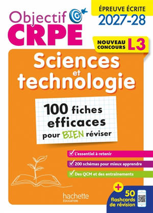 Sciences et technologie, épreuve écrite 2027-2028 : 100 fiches efficaces pour bien réviser, L3