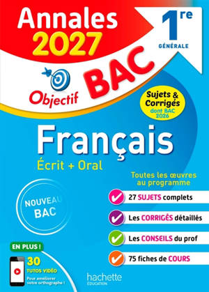 Français écrit + oral 1re générale : annales 2027, sujets & corrigés