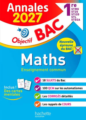 Maths 1re STMG, STI2D, ST2S, STL, STD2A, STHR : annales 2027, sujets et corrigés