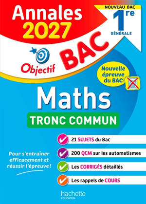 Maths 1re générale, tronc commun : sujets et corrigés