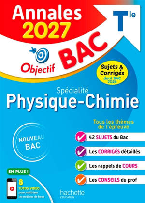 Spécialité physique chimie terminale : annales 2027, sujets & corrigés