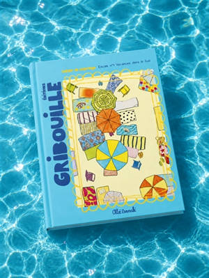 Escale n1 : Vacances dans le Sud : Escale n1 : Vacances dans le Sud Vol. 1