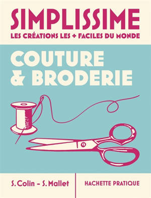 Simplissime : couture et broderie