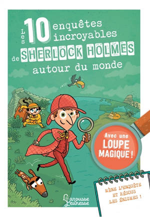 Les 10 enquêtes incroyables de Sherlock Holmes autour du monde