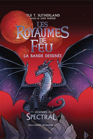 Les royaumes de feu : légendes : la bande dessinée. Spectral