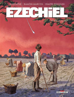 Ezechiel. Vol. 1. Le pays de la nuit