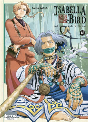 Isabella Bird : femme exploratrice. Vol. 13