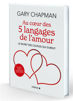Au coeur des 5 langages de l'amour : le secret des couples qui durent