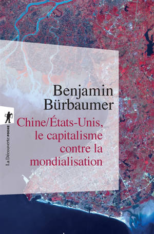 Chine-Etats-Unis, le capitalisme contre la mondialisation