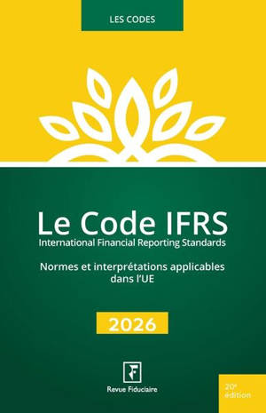 Le code IFRS, International financial reporting standards : normes et interprétations applicables dans l'UE : 2026