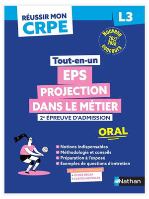 EPS, projection dans le métier, 2e épreuve d'admission, oral L3 : tout-en-un : nouveau concours 2027-2028