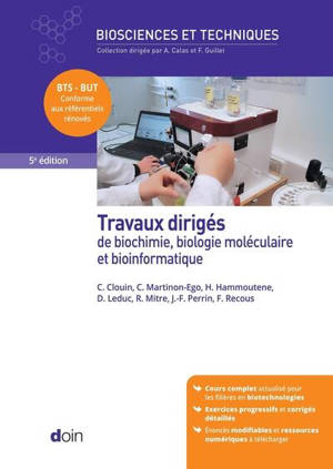 Travaux dirigés de biochimie, biologie moléculaire et bioinformatique : BTS-BUT : conforme aux référentiels rénovés