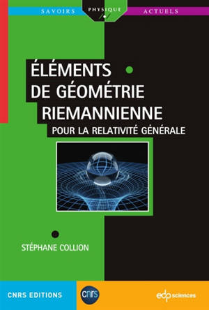 Eléments de géométrie riemannienne pour la relativité générale