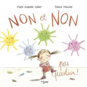 Non et non, pas question !