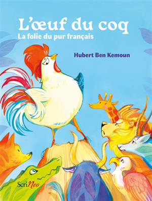 L'oeuf du coq ou l'illusion du pur français