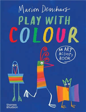 Play with Colour : An art activity book