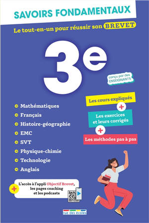 Savoirs fondamentaux 3e : le tout-en-un pour réussir son brevet