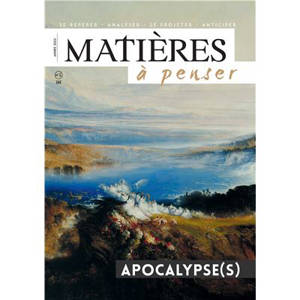 Matières à penser, n° 25-28. Apocalypse(s)