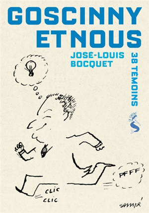 Goscinny et nous : 38 témoins