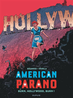 American parano. Vol. 4. Burn, Hollywood, burn!