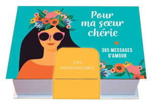 Pour ma soeur chérie : 365 messages d'amour