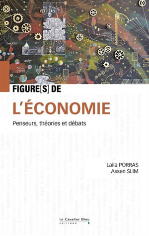 L'économie : penseurs, théories et débats