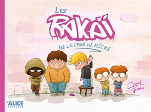 Les Rakaï de la cour de récré