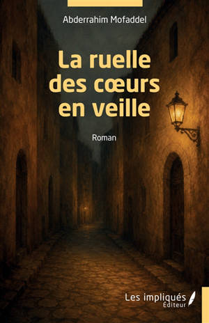 La ruelle des coeurs en veille