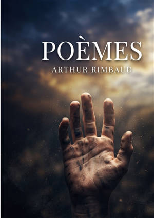 Poèmes : par Arthur Rimbaud